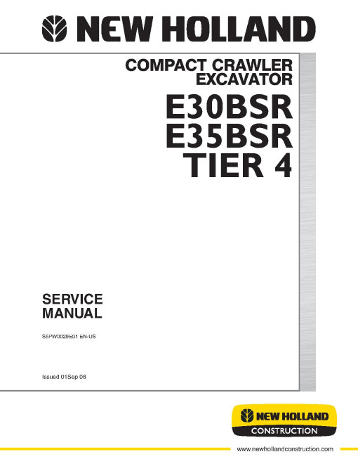 New Holland E30B SR and E35B SR Tier 4 Compact Excavators (North American Edition) Service Manual (S5PW0029E01EN-US) New Holland E30B SR and E35B SR Tier 4 Compact Excavators (North American Edition) Service Manual (S5PW0029E01EN-US)
