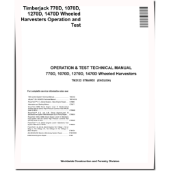 1070D, 1270D, 1470D and 770D Wheeled Harvesters Technical Service Manual (TM2122)
