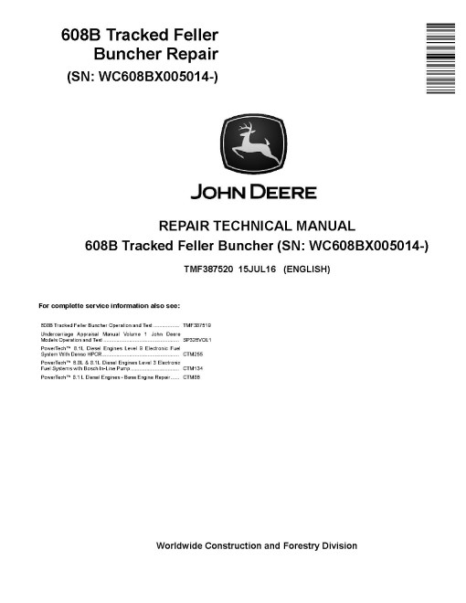 Timberjack 608B (PIN: WC608BX005014-) Tracked Feller Bunchers Repair Manual (TMF387520) Timberjack 608B (PIN: WC608BX005014-) Tracked Feller Bunchers Repair Manual (TMF387520)