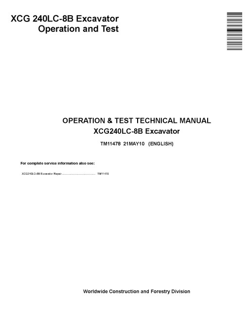 XCG 240LC-8B Crawler Excavators Operation and Test Manual (TM11478) XCG 240LC-8B Crawler Excavators Operation and Test Manual (TM11478)